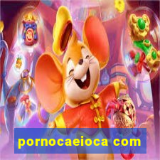 pornocaeioca com